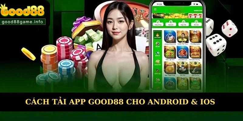 Cách download app cá cược Good88 dễ hiểu cho người mới 