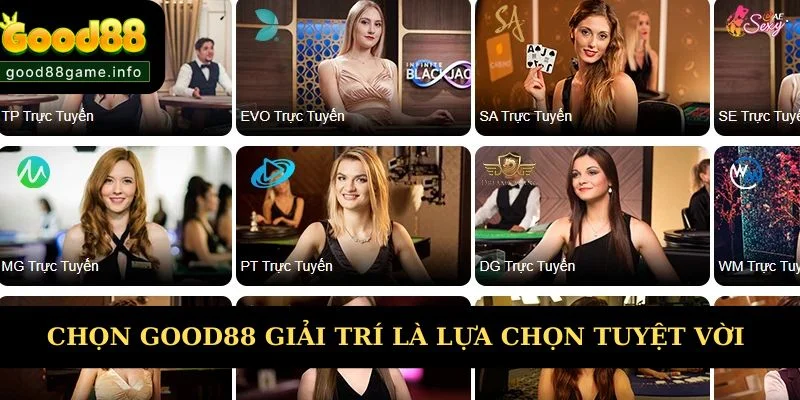 Chọn Good88 giải trí để tận hưởng nhiều dịch vụ 