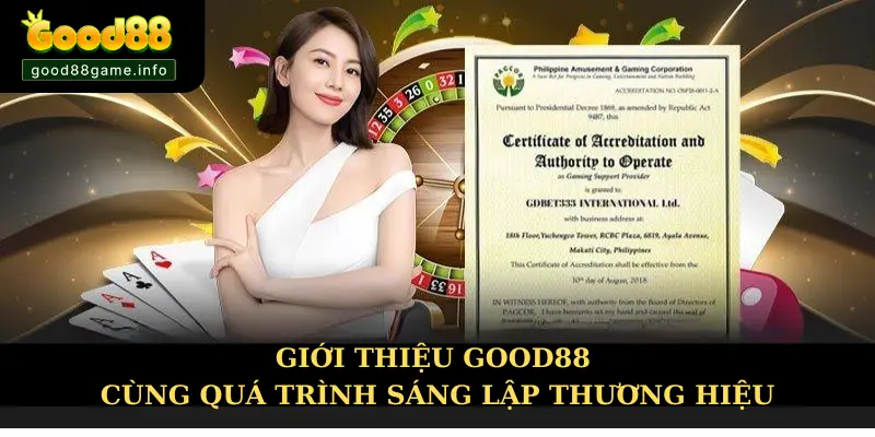 Giới thiệu Good88 cùng quá trình sáng lập thương hiệu