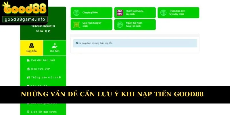 Những vấn đề cần lưu ý khi thực hiện nạp tiền tại Good88