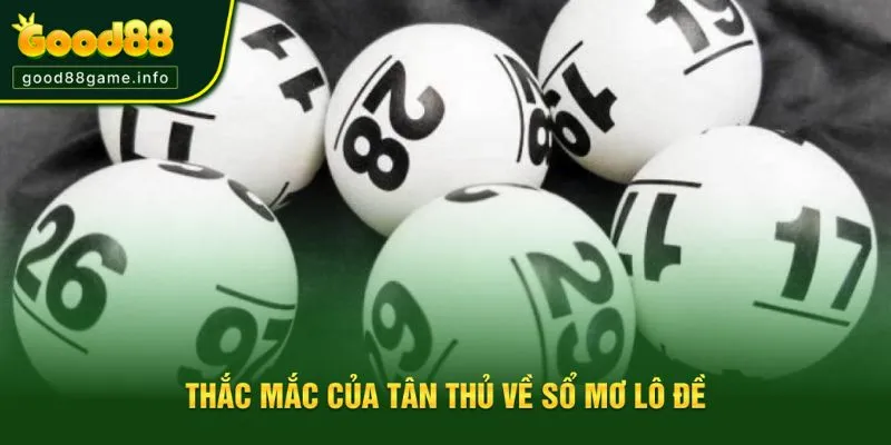 Thắc mắc về sổ mơ lô đề